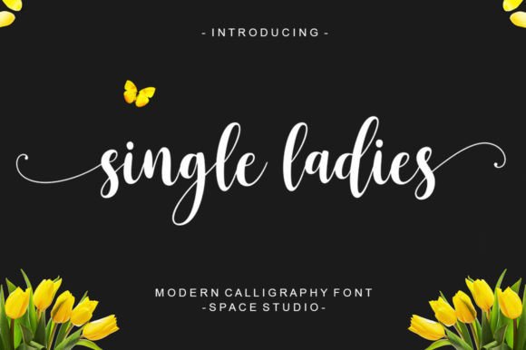 Single Ladies: A Font for Elegant Design